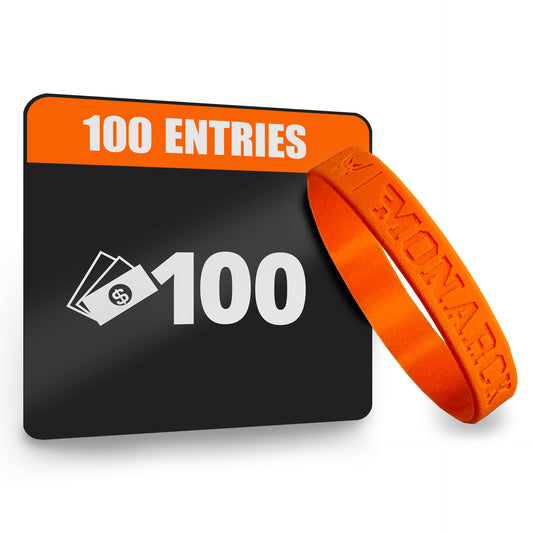 $100 = 100 Entries + Wristband