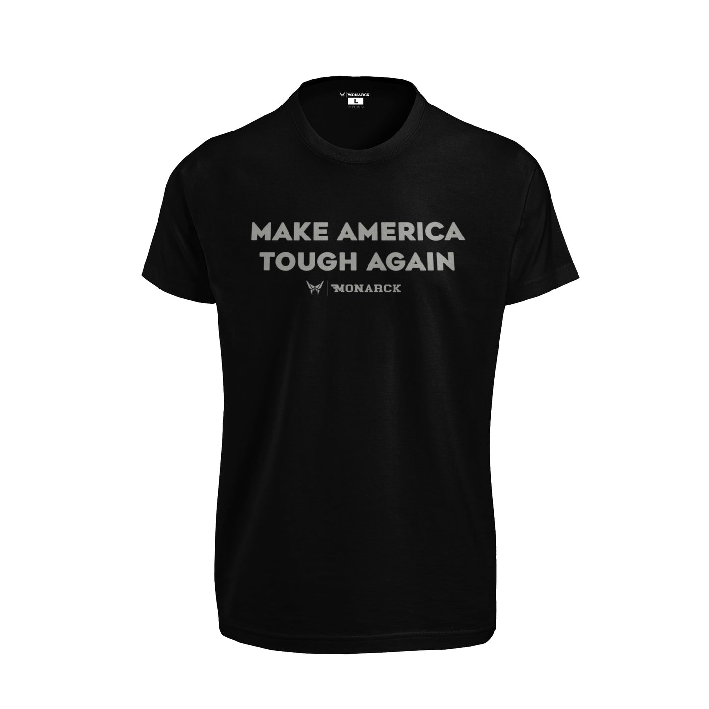 Monarck Make America Tough Again Black Tee 2W383