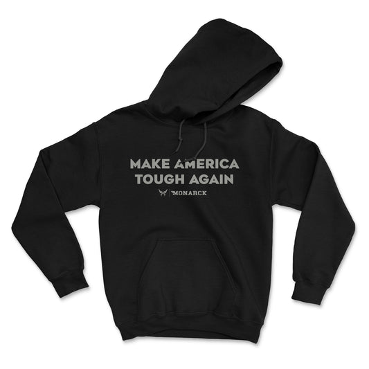 Monarck Make America Tough Again Hoodie Black 2W383